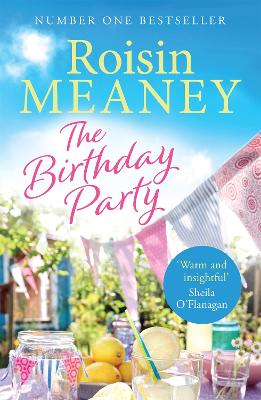 The Birthday Party: A spell-binding summer read from the Number One bestselling author (Roone Book 4) by Roisin Meaney