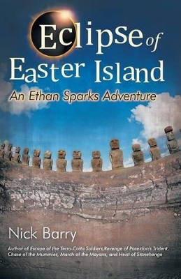 Eclipse of Easter Island: An Ethan Sparks Adventure by Nick Barry