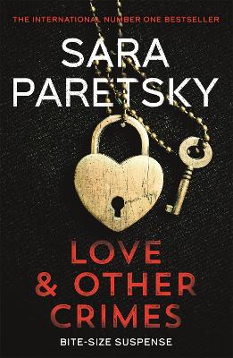 Love and Other Crimes: Short stories from the bestselling crime writer book