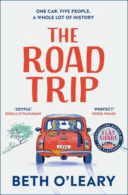 The Road Trip: The heart-warming new novel from the author of The Flatshare and The Switch by Beth O'Leary