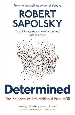 Determined: The Science of Life Without Free Will book