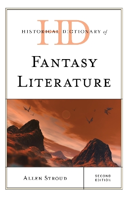 Historical Dictionary of Fantasy Literature book