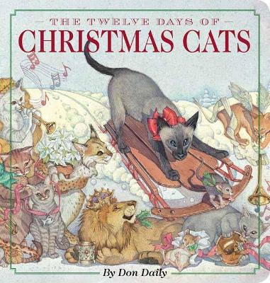 The Twelve Days of Christmas Cats Oversized Padded Board Book: The Classic Edition book