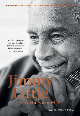 Jimmy Little: A Yorta Yorta Man book