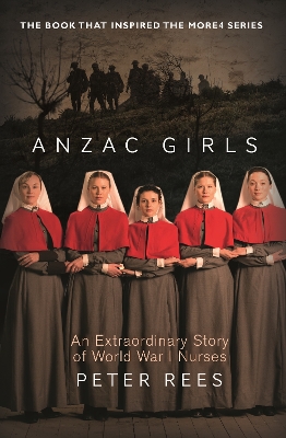 The Anzac Girls by Peter Rees