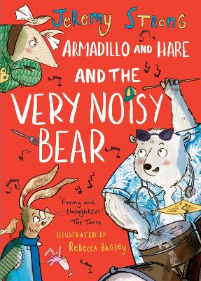 Armadillo and Hare and the Very Noisy Bear book