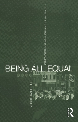 Being All Equal by Judith Kapferer
