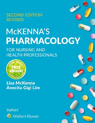 McKenna's Pharmacology for Nursing and Health Professionals Australia and New Zealand Edition with VST eBook by Prof. Lisa McKenna