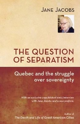 Question of Separatism by Jane Jacobs