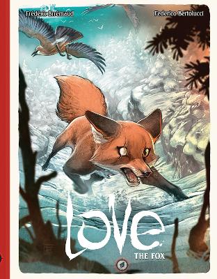 Love Volume 2: The Fox by Frederic Brremaud