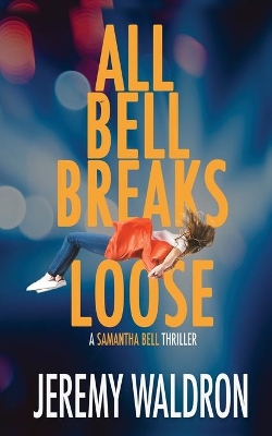 All Bell Breaks Loose book