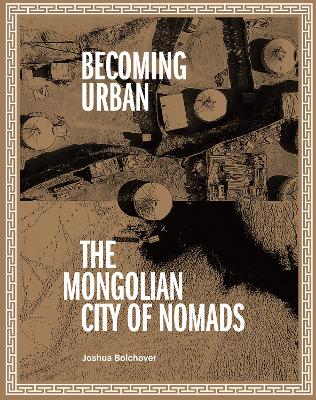 Becoming Urban: City of Nomads book