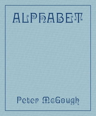 Peter McGough: Alphabet book