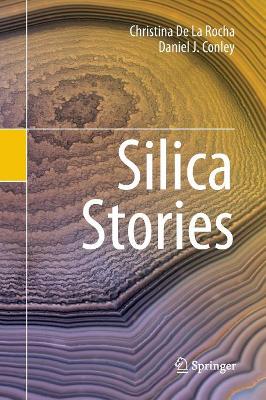 Silica Stories by Christina De La Rocha