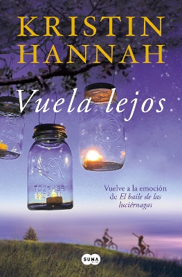 Vuela lejos (El baile de las luciérnagas 2) / Fly Away (Firefly Lane Book 2) book
