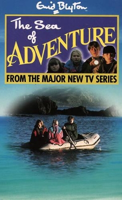 The Sea of Adventure: Novelisation by Enid Blyton
