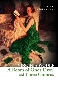 A Room of One's Own and Three Guineas by Virginia Woolf