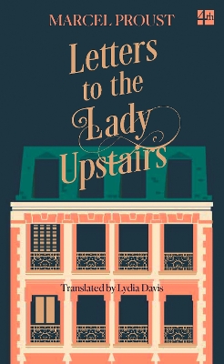 Letters to the Lady Upstairs by Marcel Proust