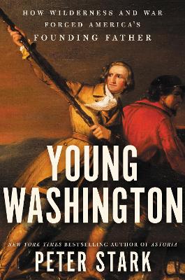 Young Washington by Peter Stark