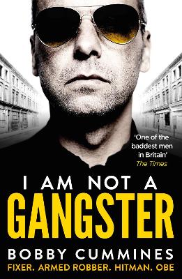 I Am Not A Gangster by Bobby Cummines