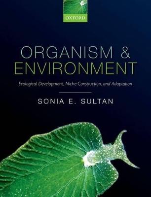 Organism and Environment by Sonia E. Sultan