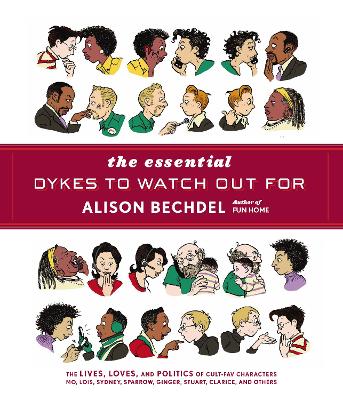 Essential Dykes To Watch Out For by Alison Bechdel