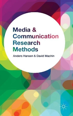 Media and Communication Research Methods by Anders Hansen