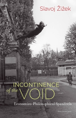 Incontinence of the Void: Economico-Philosophical Spandrels book