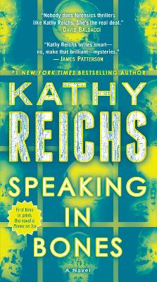 Speaking in Bones: A Novel by Kathy Reichs