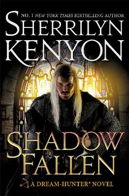 Shadow Fallen: the 6th book in the Dream Hunters series, from the No.1 New York Times bestselling author book