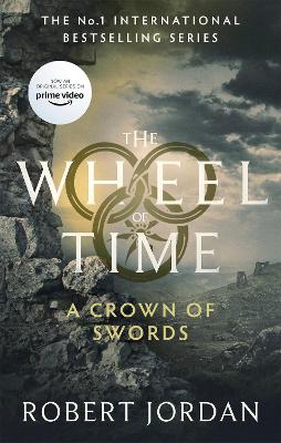 A Crown Of Swords: Book 7 of the Wheel of Time (Now a major TV series) by Robert Jordan