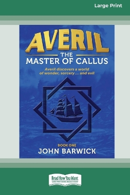 Averil: The Master of Callus (book 1) [Large Print 16pt] book