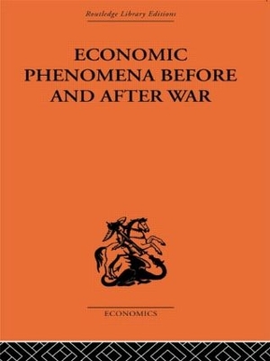 Economic Phenomena before and after War by Slavko Secerov