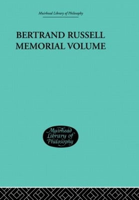 Bertrand Russell Memorial Volume by George W Roberts