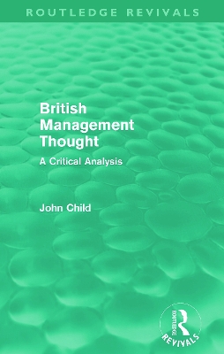 British Management Thought by John Child