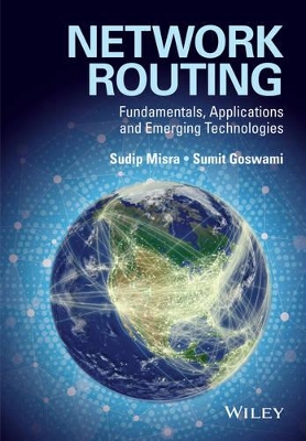 Network Routing - Fundamentals, Applications and Emerging Technologies book