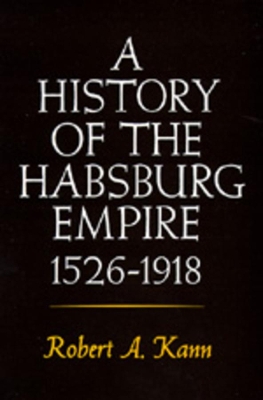 History of the Habsburg Empire, 1526-1918 book