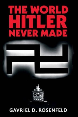World Hitler Never Made book