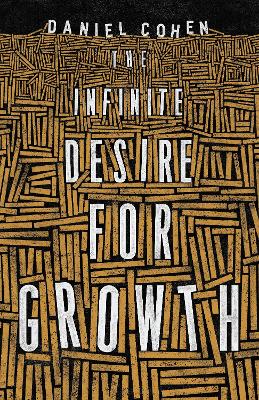 The Infinite Desire for Growth book