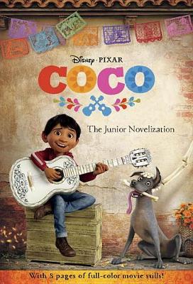 Coco: The Junior Novelization (Disney/Pixar Coco) book