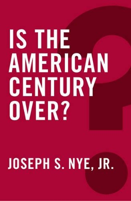 Is the American Century Over? book