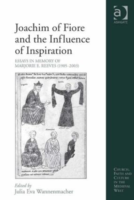 Joachim of Fiore and the Influence of Inspiration book