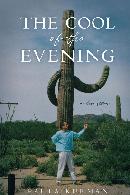 The Cool of the Evening: A Love Story book