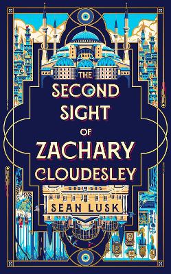 The Second Sight of Zachary Cloudesley: The spellbinding BBC Between the Covers book club pick by Sean Lusk