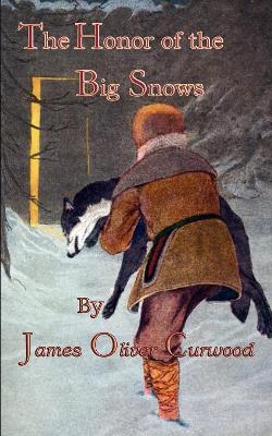 The Honor Of The Big Snows book