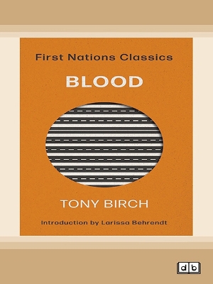 Blood: First Nations Classics (with an introduction by Larissa Behrendt) book