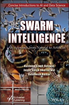 Swarm Intelligence: An Approach from Natural to Artificial book