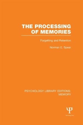 The Processing of Memories by Norman E. Spear