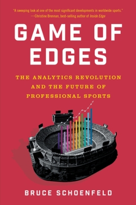 Game of Edges: The Analytics Revolution and the Future of Professional Sports book