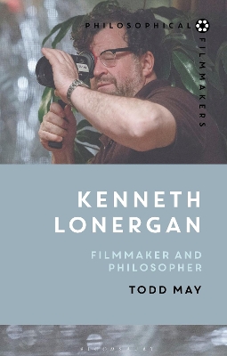 Kenneth Lonergan: Filmmaker and Philosopher book